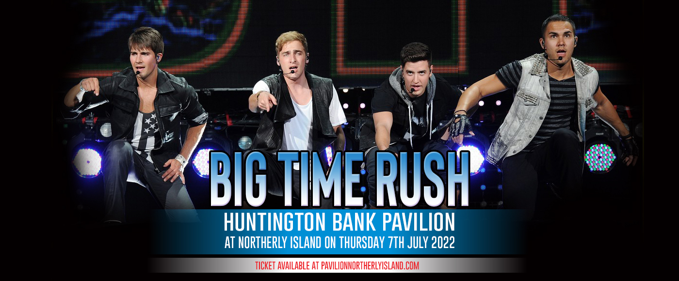 Big Time Rush – Huntington Bank Pavilion at Northerly Island