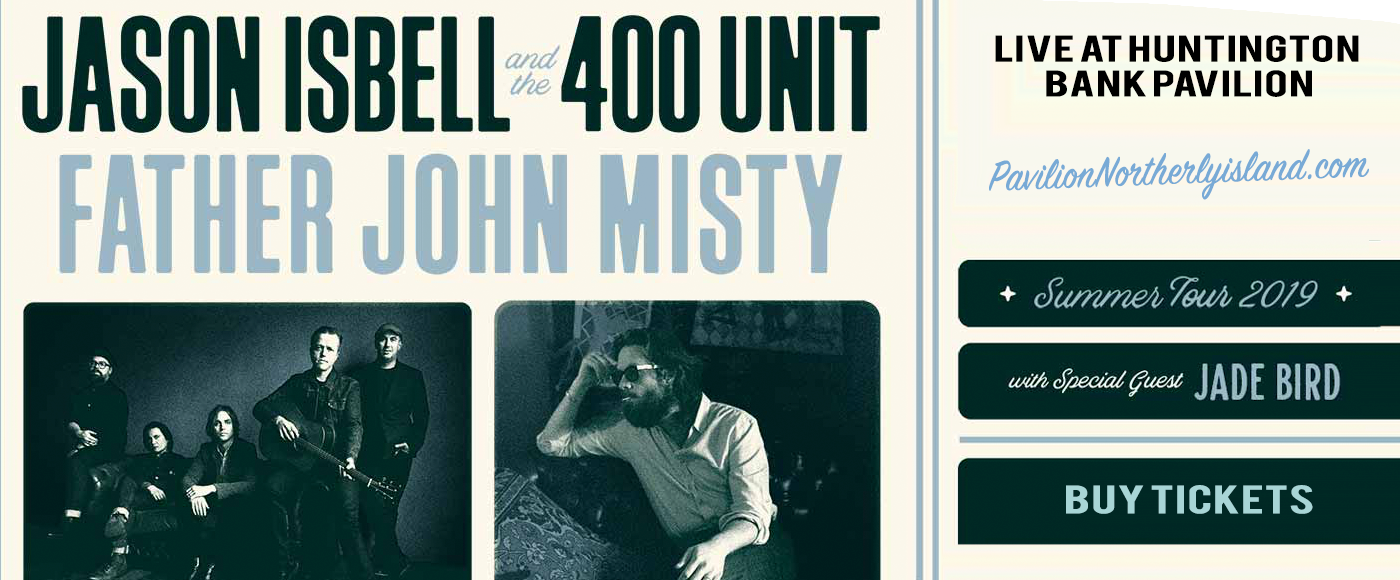 Jason Isbell and The 400 Unit & Father John Misty