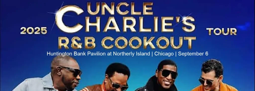 Uncle Charlie’s R&B Cookout at Huntington Bank Pavilion at Northerly Island